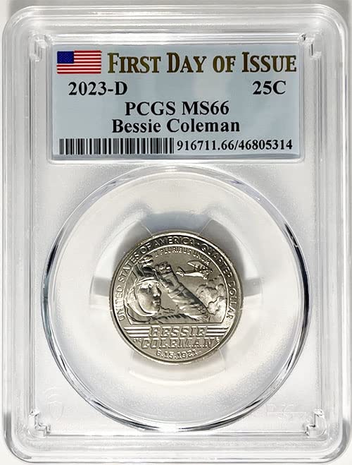 2023 D BU Amerikalı Kadınlar Mahallesi Bessie Coleman Mahallesi MS 66 PCGS Etiketinin İlk Günü