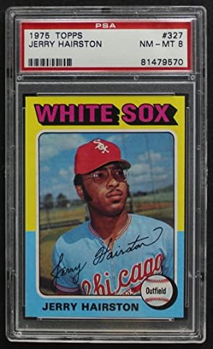 1975 Topps 327 Jerry Hairston Chicago Beyaz Sox (Beyzbol Kartı) PSA PSA 8.00 Beyaz Sox