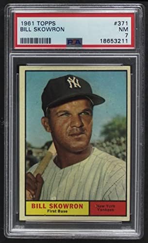 1961 Topps 371 Bill Skowron New York Yankees (Beyzbol Kartı) PSA PSA 7.00 Yankees